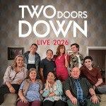 TWO DOORS DOWN, OVO HYDRO GLASGOW, SUNDAY 11TH OCTOBER 2026 TWO DOORS DOWN, OVO HYDRO GLASGOW, SUNDAY 11TH OCTOBER 2026